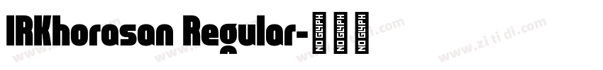 IRKhorasan Regular字体转换